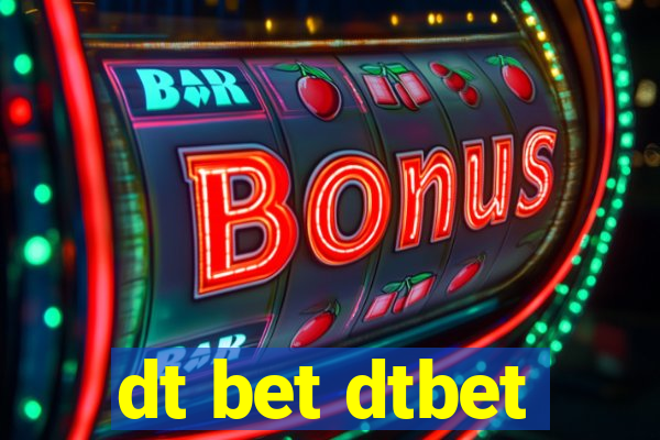 dt bet dtbet